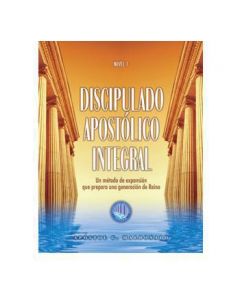 Discipulado Apostolico Integral #1 G. Maldonado
