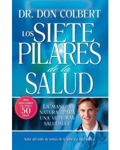 Siete Pilares De La Salud      Dr Don Colber
