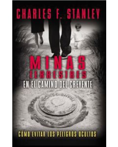 Minas Terrestres En El Camino Del Creyente por Charles F Stanley