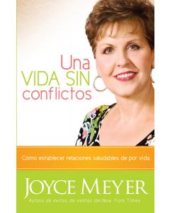 Una Vida Sin Conflictos Bol      Joyce Meyer