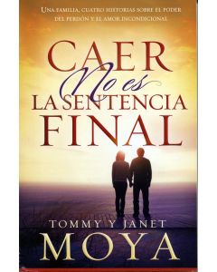 Caer No Es La Sentencia Final - Tommy Y Janet Moya