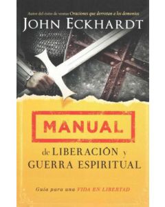 Manual De Liberacion Y Guerra Espiritual - John Eckhardt