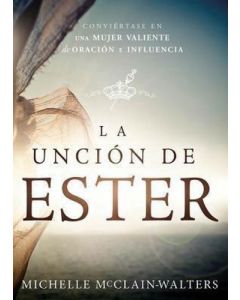 La Uncion De Ester -Michelle Mcclain-Walters