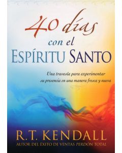 40 Dias Con El Espiritu Santo - R.T Kendall