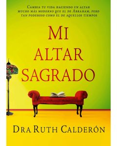 Mi Altar Sagrado - Ruth Calderon