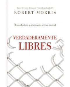 Verdaderamente Libres- Robert Morris
