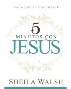 5 Minutos Con Jesus -Sheila Walsh