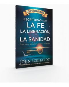 Escrituras Para La Fe, La Liberacion, Y La Sanidad - John Eckhardt