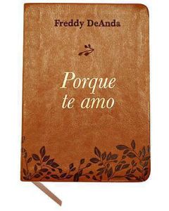 Porque te amo por Freddy DeAnda