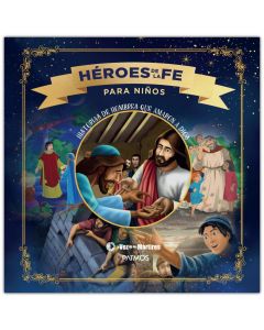 Heroes De La Fe Para Niños