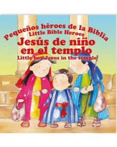 Jesus de niño en el tempplo, Serie Pequeños Heros de la Biblia, Bilingue