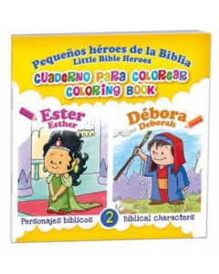 Pequeños heroes de la Biblia; Ester Y Debora Libro Para Colorear Bilingue