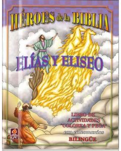 Heroes De La Biblia Elias Y Eliseo  Bilingue