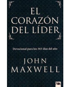 El Corazon De Un Lider - John Maxwell