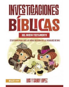Investigaciones bíblicas del Nuevo Testamento, 10 Lecciones por Luis y Sandy Lopez