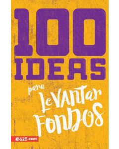 100 Ideas Para Levantar Fondos