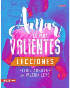 Amar es Para Valientes - Lecciones por Itiel Arroyo y Valeria Leys