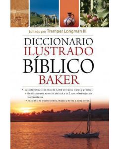 Diccionario Ilustrado Bíblico Baker por Tremper Longman