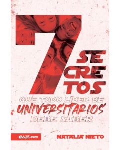 7 secretos que todo líder de Universitarios debe saber por Natalia Nieto