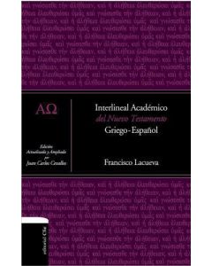 Interlineal Académico Del Nuevo Testamento Griego Español por Dr. Francisco Lacueva