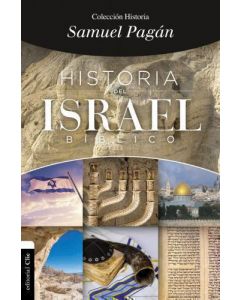 Historia; Del Israel Biblico por Samuel Pagan