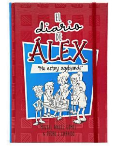 El Diario De Alex; #2 Me Estoy Agobiando por Miguel Angel Gomez y Pedro J. Garrido
