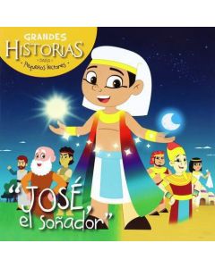 José, el soñador - Grandes Historias para pequeños lectores