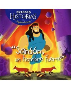Sansón, un hombre fuerte - Colección Grandes Historias para pequeños lectores