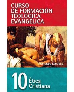 Cft 10 Etica Cristiana - Francisco Lacuenva