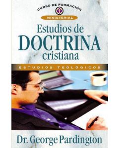 Estudios De Doctrina Cristiana por Dr. George Pargington
