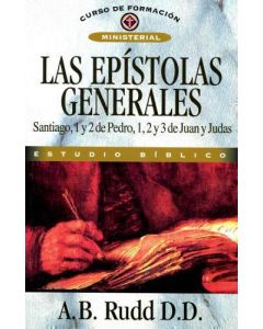 Las Epistolas Generales - A. B. Rudd