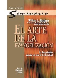 Arte De La Evangelizacion William J. Abraham