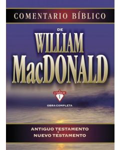 Comentario Biblico Macdonald Del Antiguo Y Nuevo Testamento