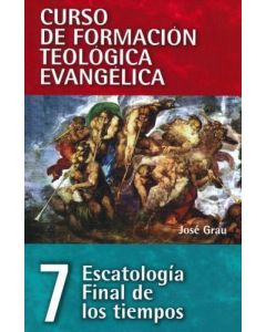 Cft 07 Escatologia I - Jose Grau