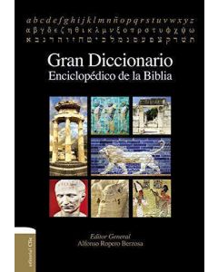 Gran Diccionario Enciclopedico De La Biblia - Alfonso Ropero