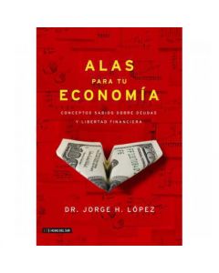Alas Para Tu Economia - Jorge Lopez
