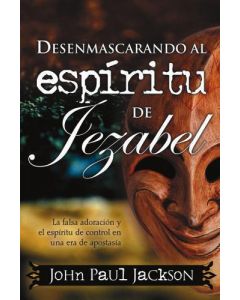 Desenmascarando Espiritu Jezabel Jhon Paul Jackson