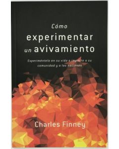 Como experimentar un avivamiento por Charles Finney