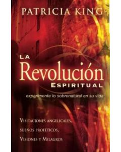 La Revolucion Espiritual       Patricia King