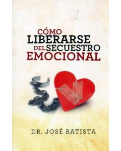 Como Liberarse Secuestro Emocional Dr.Jose Batist