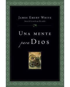 Una Mente Para Dios     James Emery White