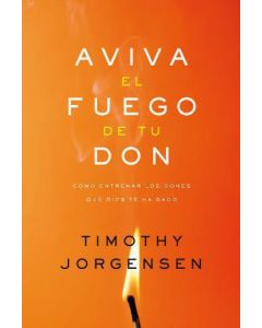 Aviva El Fuego De Tu Don - Timothy Jorgensen
