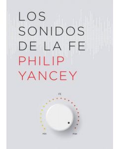 Los Sonidos De La Fe - Phillip Yancey