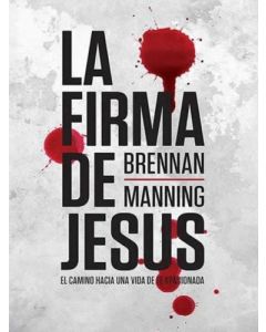 La Firma De Jesus - Brennan Manning