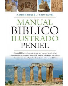 Manual Bíblico Ilustrado Peniel por Daniel Hays y Scott Duvall