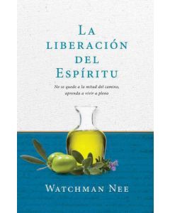 La Liberacion del Espiritu por Watchman Nee