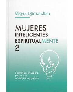Mujeres Inteligentes Espiritualmente 2 por Mayra Djimondian