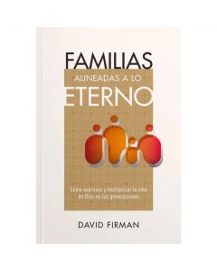 Familias Alineadas A Lo Eterno por David Firman